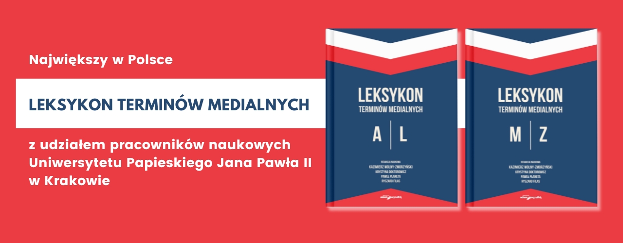 Baner promocyjny leksykonu z okładkami dwóch tomów po prawej stronie. Po lewej stronie napis: „Największy w Polsce LEKSYKON TERMINÓW MEDIALNYCH” i wzmianka o współpracy naukowców z UPJP2.